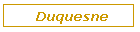 Duquesne